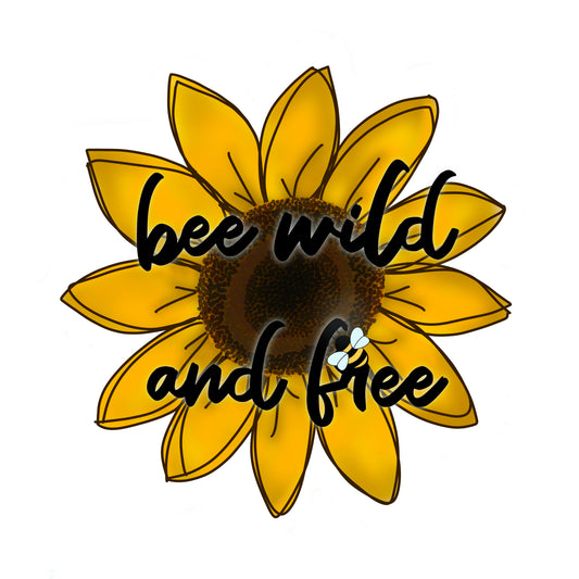 Bee Wild & Free Sticker